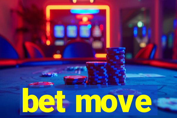 bet move